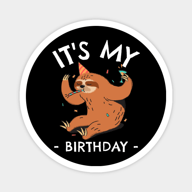 It's My Birthday Magnet by MONMON-75